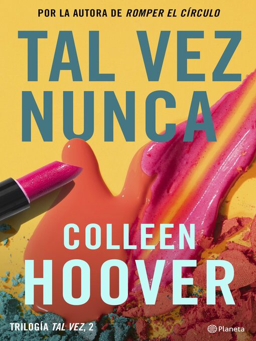 Title details for Tal vez nunca by Colleen Hoover - Available